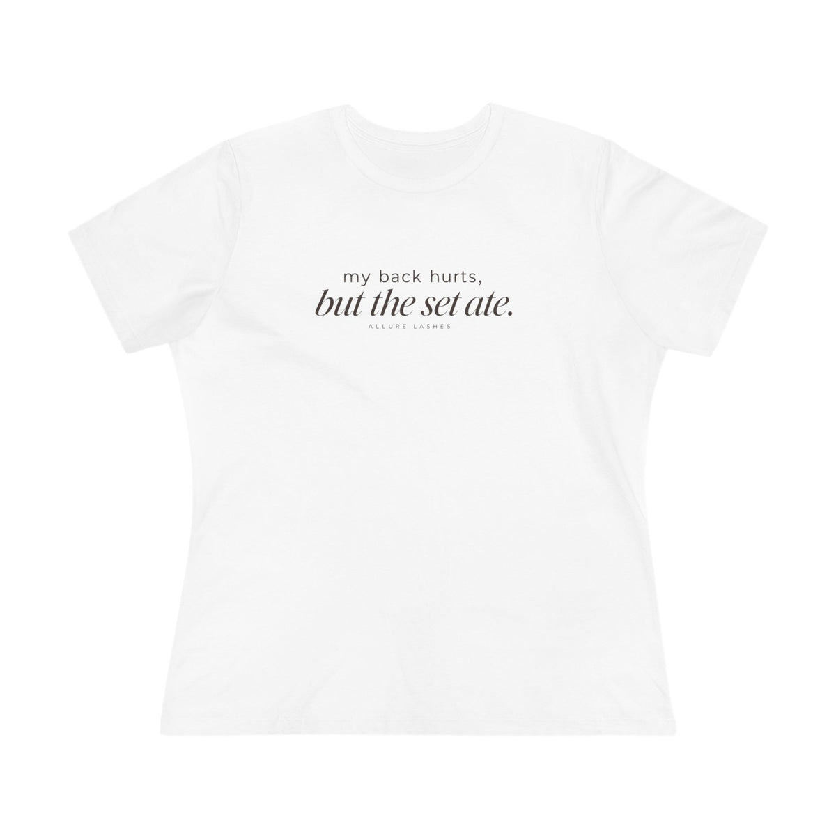My Back Hurts, But the Set Ate Tee