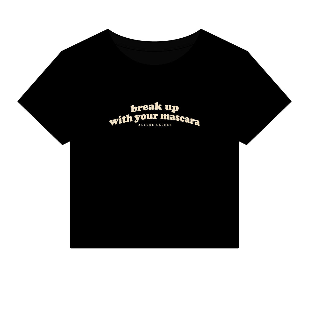 Break Up With Your Mascara Tee